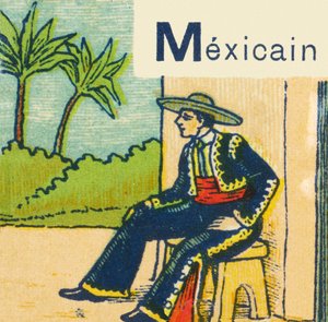 M comme Mexicain