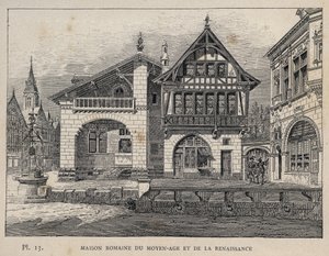 Maison romaine du Moyen Âge et de la Renaissance - gravure de 1889 dans « Histoire de l