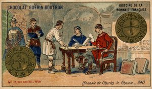 Série Histoire de la Monnaie Française publiée par Chocolat Guérin Boutron. Chromolithographie du 19e siècle. Pièce de Charles le Chauve en 840