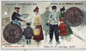 Série Histoire de la Monnaie Française publiée par Chocolat Guérin Boutron. Chromolithographie du 19ème siècle. Pièce de 10 centimes en 1904 - Unknown artist
