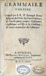 Page de titre de la « Grammaire Caraïbe » du révérend père Raymond Breton, colon dominicain. 1667