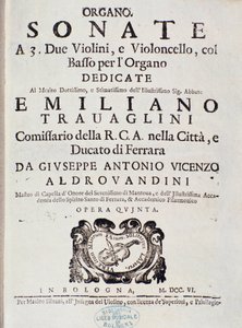 Frontispice de la partition musicale de « Sonata a 2 violini, violoncello e organo, op. 5 » de Giuseppe Aldrovandini