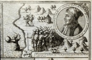NUNEZ DE BALBOA, Vasco (1475-1517). Découvreur et conquérant anglais. Espagne. Colonisation espagnole (1513). Vasco Nunez prenant possession de la mer du Sud. Image de 1728. Gravure.