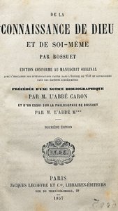 Page de titre de La connaissance de Dieu et de soi-même par le théologien et évêque français Jacques-Bénigne (Jacques Benigne) Bossuet (1627-1704). 1857. - Unknown artist