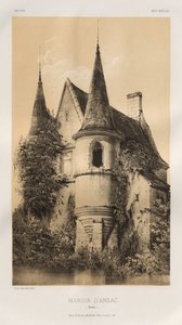 Architecture Pittoresque ou Monuments des XVeme et XVIeme Siècles: Châteaux de France des XV et XVI Siècles: Pl. 98, Manoir d