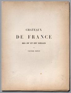 Architecture pittoresque ou Monuments des XVe et XVIe siècles...Page de titre et table des matières - Victor Petit