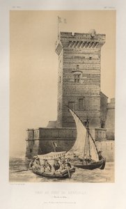 Architecture Pittoresque ou Monuments des XVeme et XVIeme Siecles: Chateaux De France des XV et XVI Siecles: Pl. 34, Tour Du Port De Marseille (Bouches Du Rhône) - Victor Petit