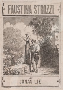 Page de titre de Jonas Lie, "Faustina Strozzi"