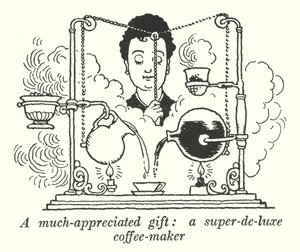 Un cadeau très apprécié, une cafetière super-de-luxe - William Heath Robinson