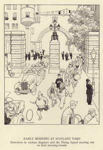 Tôt le matin à Scotland Yard, détectives en divers déguisements et la Flying Squad partant pour leurs rondes matinales - William Heath Robinson
