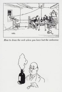 Comment tirer le bouchon quand on a perdu le tire-bouchon - William Heath Robinson
