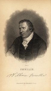 William Smellie, maître imprimeur, traducteur, historien naturel, antiquaire et encyclopédiste - William Smellie