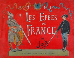 Jacques Marie Gaston Onfray de Bréville dit JOB, Couverture du livre Les épées de France - pseudonym for Onfray de Breville Jacques Job