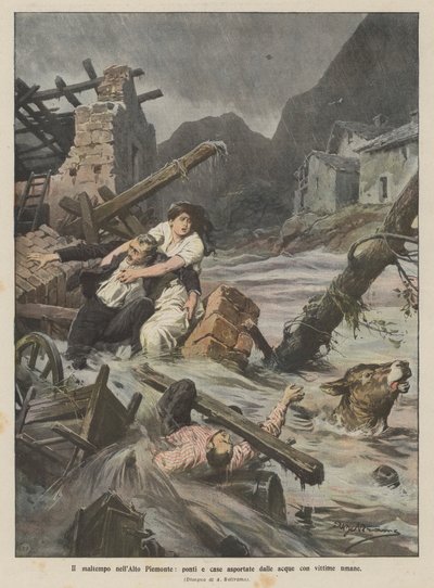 Le mauvais temps dans le Haut-Piémont, ponts et maisons emportés par les eaux avec des victimes humaines - Achille Beltrame