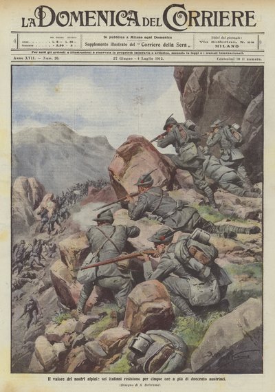 La bravoure de nos alpins, six Italiens résistent pendant cinq heures à plus de deux cents Autrichiens - Achille Beltrame