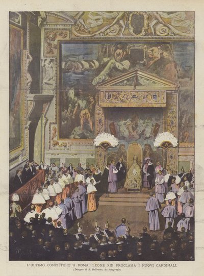Le dernier consistoire à Rome, Léon XIII proclame les nouveaux cardinaux - Achille Beltrame