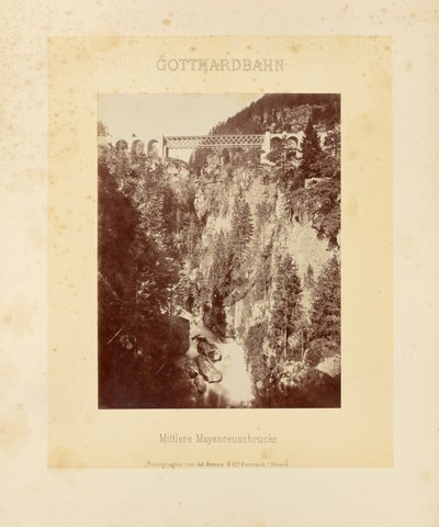 Chemin de fer du Gothard : pont Mayenreuss moyen - Adolphe Braun and Cie