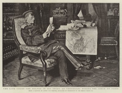 Feu le comte von Moltke dans son étude à Versailles pendant le siège de Paris - Albert Sauvert