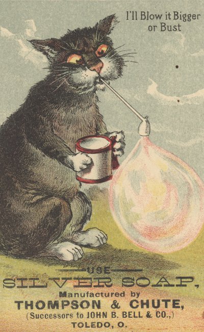 Je vais le gonfler plus grand ou éclater, publicité pour le savon Silver, c.1880 - American School