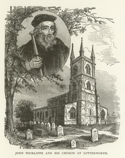John Wycliffe et son église à Lutterworth - American School