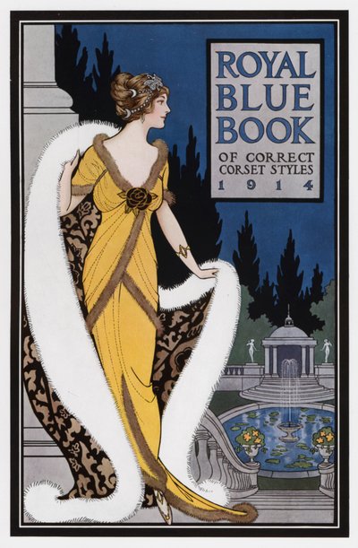 Royal Blue Book of Correct Corset Styles (Livre bleu royal des styles de corsets corrects) - American School