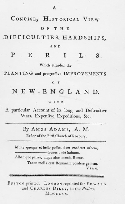 Page de titre de Une Vue Concise et Historique des Difficultés, Épreuves et Périls qui ont accompagné la Plantation et les Améliorations Progressives de la Nouvelle-Angleterre, 1770 - American School