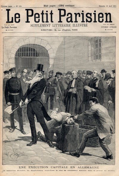 Une exécution capitale en Allemagne. Le bourreau Friedrich Reindel (1824-1908) de Magdebourg, coupant la tête du condamné Klausin dans la prison de Berlin. Gravure dans "Le petit Parisien" du 19-04-1891. Collection privée. - Anonymous Anonymous