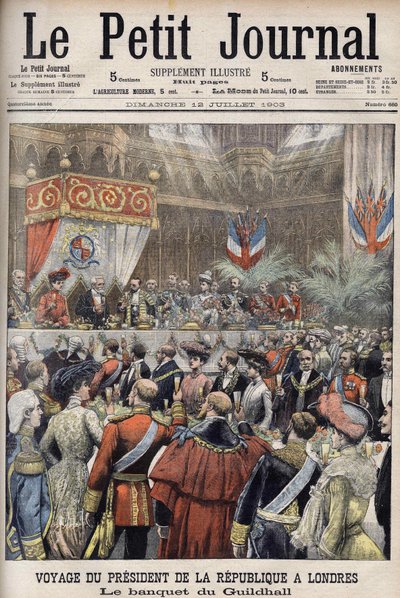 Londres, Grande-Bretagne. Voyage du président Loubet. Réception au Guildhall par Sir Marcus Samuel. Le Petit Journal, juillet 1903 (gravure) - Anonymous Anonymous