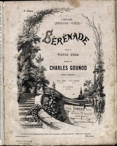 Partition pour « SÉRÉNADE » poésie de Victor Hugo, musique de Charles Gounod. - Anonymous Anonymous