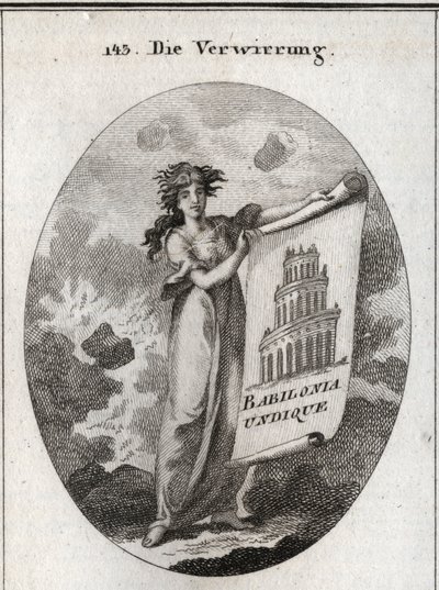 Allégorie de la confusion tenant un dessin représentant la tour de Babel avec ce mot « Babylonia Undique ». L