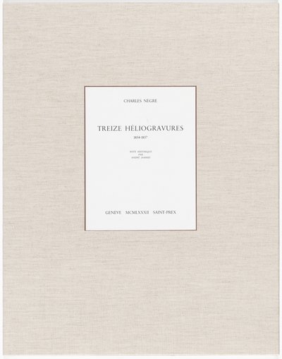 Treize Héliogravures - Charles Nègre, André Jammes
