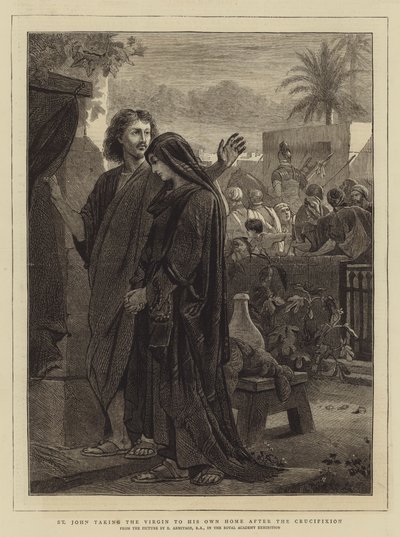 Saint Jean emmenant la Vierge chez lui après la crucifixion - Edward A. Armitage