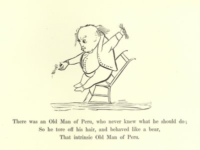 Il y avait un vieil homme du Pérou, qui ne savait jamais quoi faire - Edward Lear