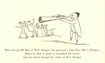 Il y avait un vieil homme de West Dumpet, qui possédait un grand nez comme une trompette - Edward Lear