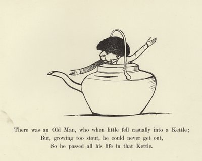 Il était un vieil homme, qui quand il était petit est tombé accidentellement dans une bouilloire - Edward Lear