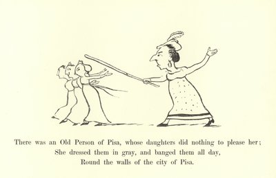 Il y avait une vieille personne de Pise, dont les filles ne faisaient rien pour lui plaire - Edward Lear
