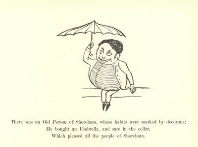 Il y avait une vieille personne de Shoreham, dont les habitudes étaient marquées par la décence - Edward Lear