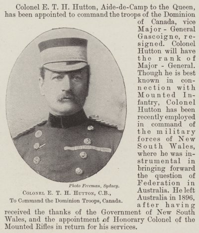 Colonel E T H Hutton, CB, pour commander les troupes du Dominion, Canada - English Photographer