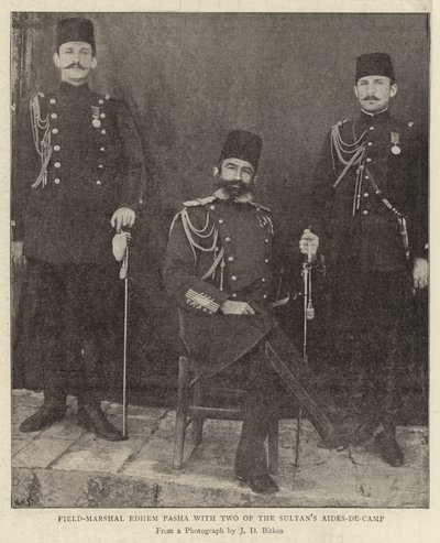 Le maréchal Edhem Pacha avec deux aides de camp du sultan - English Photographer