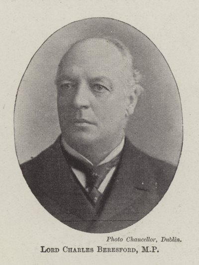 Lord Charles Beresford, MP - English Photographer