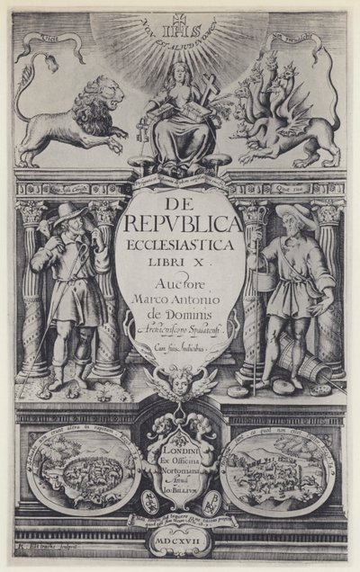 M A de Dominis, De republica ecclesiastica, G Norton et J Bill 1617 - English Photographer