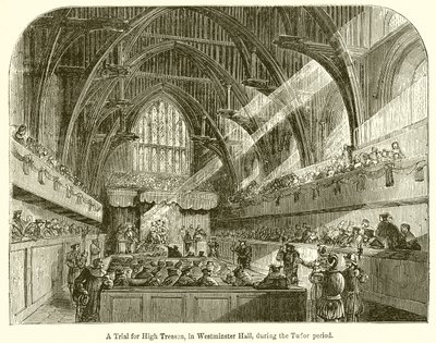 Un Procès pour Haute Trahison, dans Westminster Hall, pendant la période Tudor - English School