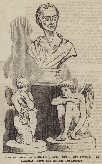 Buste de Pope, par Roubiliac, et "Cupidon et Psyché," par Flaxman, de la collection Rogers - English School
