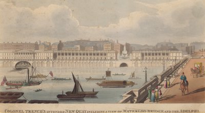 Le nouveau quai prévu par le colonel Trench incluant une vue du pont de Waterloo et de l
