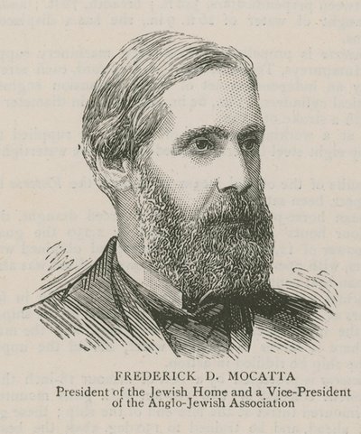 Frederick D Mocatta, Président de la Maison Juive et Vice-Président de l