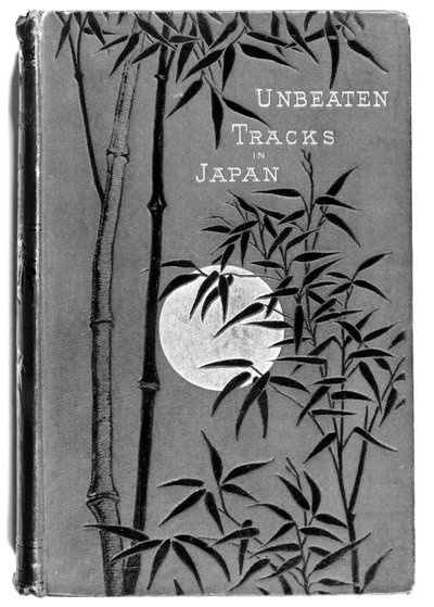 Couverture de Unbeaten Tracks in Japan par Isabella Bird (1831-1904) première édition, publiée par John Murray, 1880 - English School