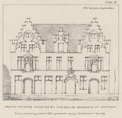Façade de la maison occupée par les marchands anglais à Anvers - English School