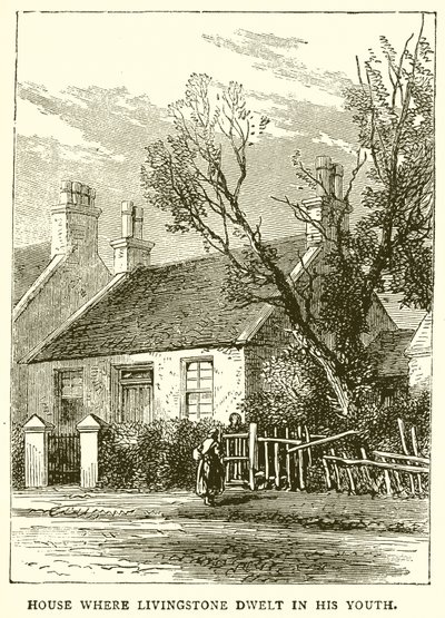 Maison où Livingstone a vécu dans sa jeunesse - English School