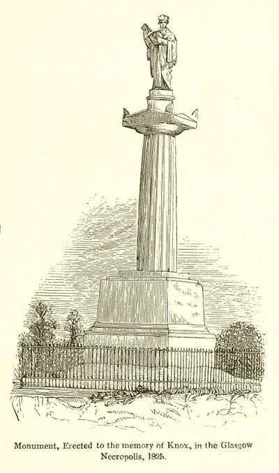 Monument, érigé à la mémoire de Knox, dans la nécropole de Glasgow, 1825 - English School