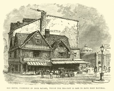 Vieille Maison, anciennement à Dock Square, où le complot du thé aurait été fomenté - English School